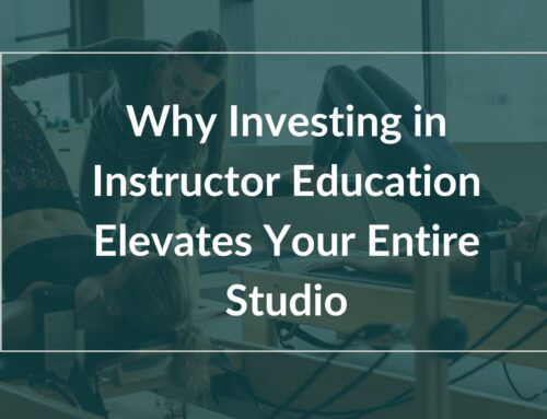 Why Investing in Instructor Education Elevates Your Entire Studio