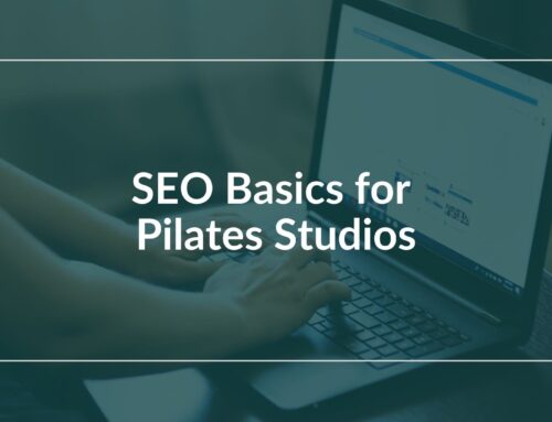SEO Basics for Pilates Studios